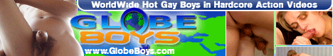 globeboys hot teen gay hardcore porn